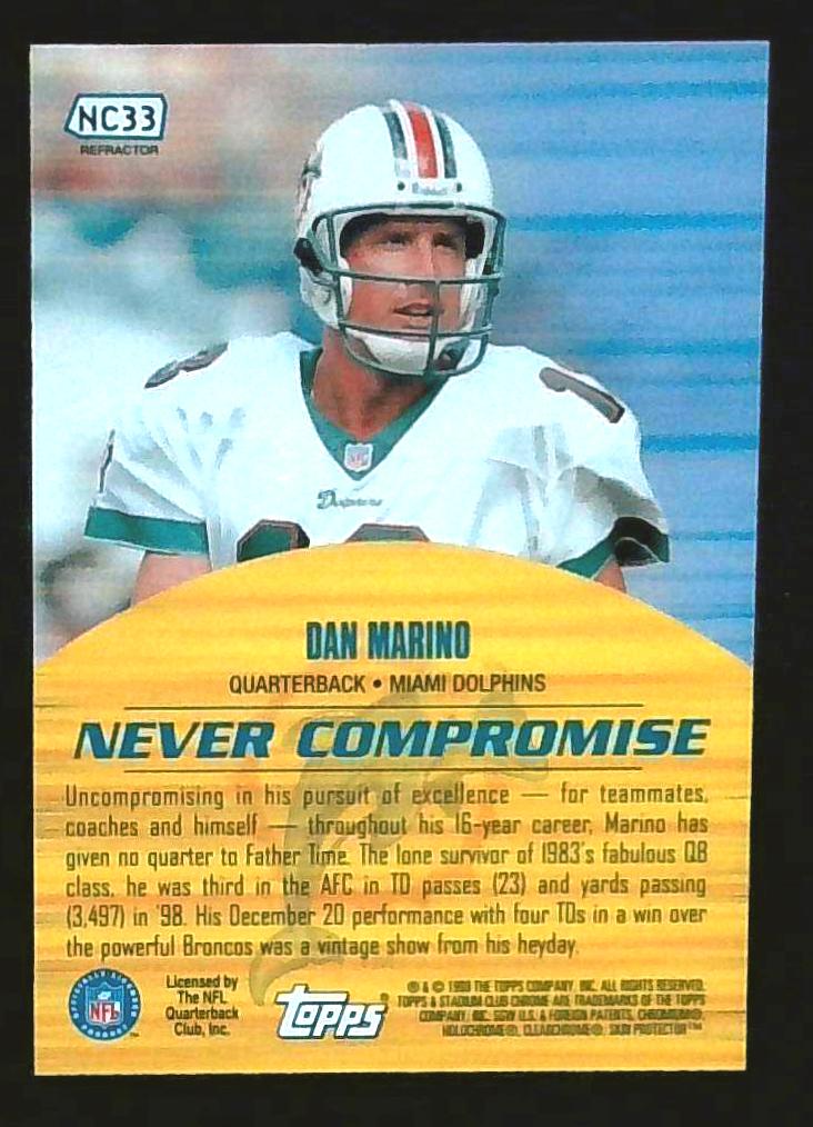 1999 Stadium Club Chrome Dan Marino Never Compromise Refractor #NC33