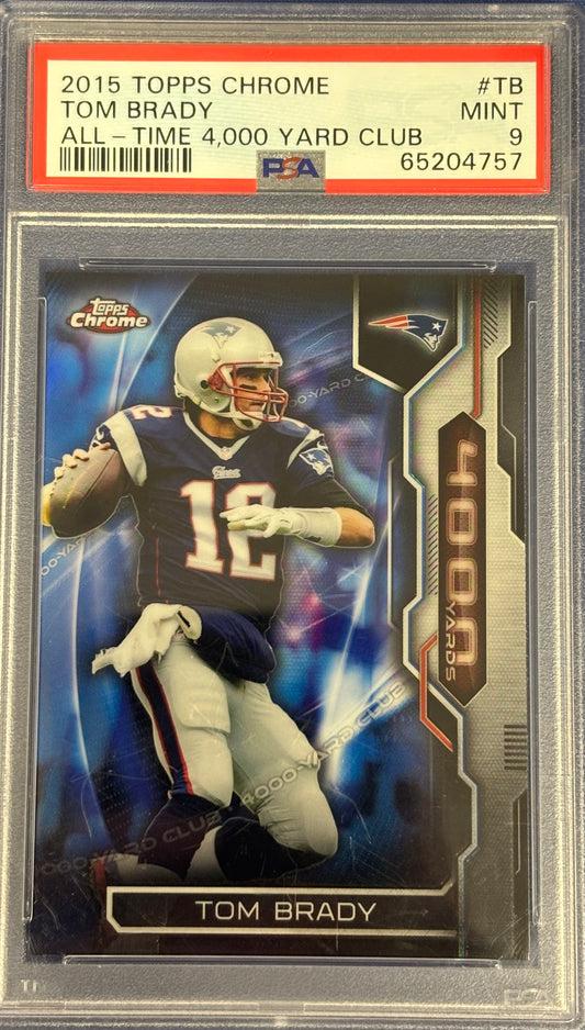 2015 Topps Chrome Tom Brady All-Time 4,000 Yard Club PSA 9