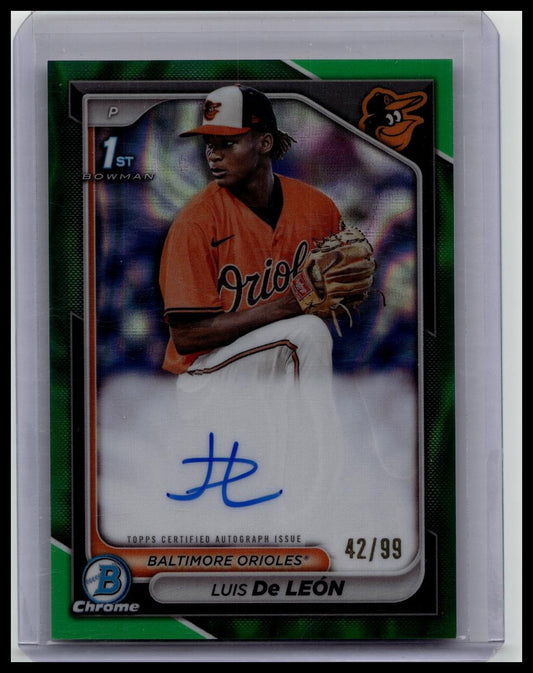 LUIS DE LEON 2024 BOWMAN CHROME 1ST GREEN LAVA ORIOLES AUTO /99