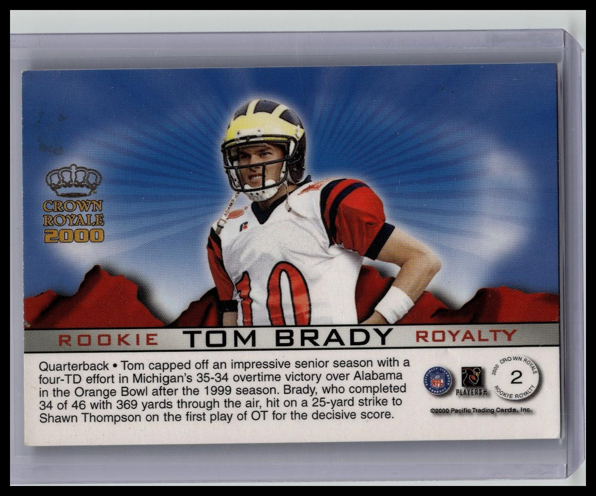2000 Pacific Crown Royale #2 TOM BRADY Michigan Rookie Royalty RC