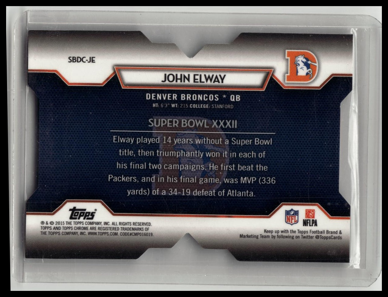 2015 Topps Chrome Super Bowl On The 50 John Elway Broncos Die Cut