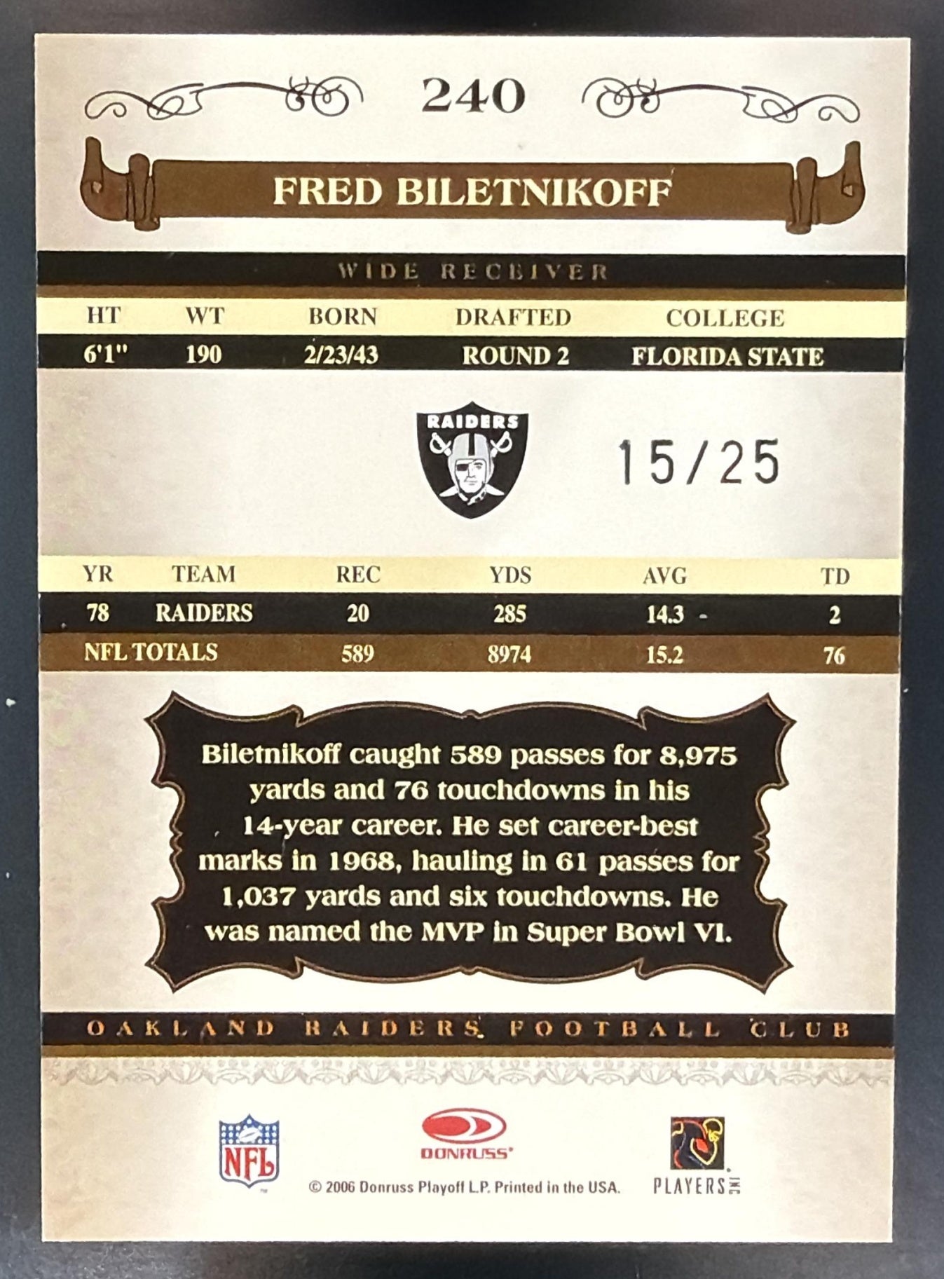 2006 Donruss Classics Fred Biletnikoff #240 Timeless Tributes Gold 15/25 Raiders — back