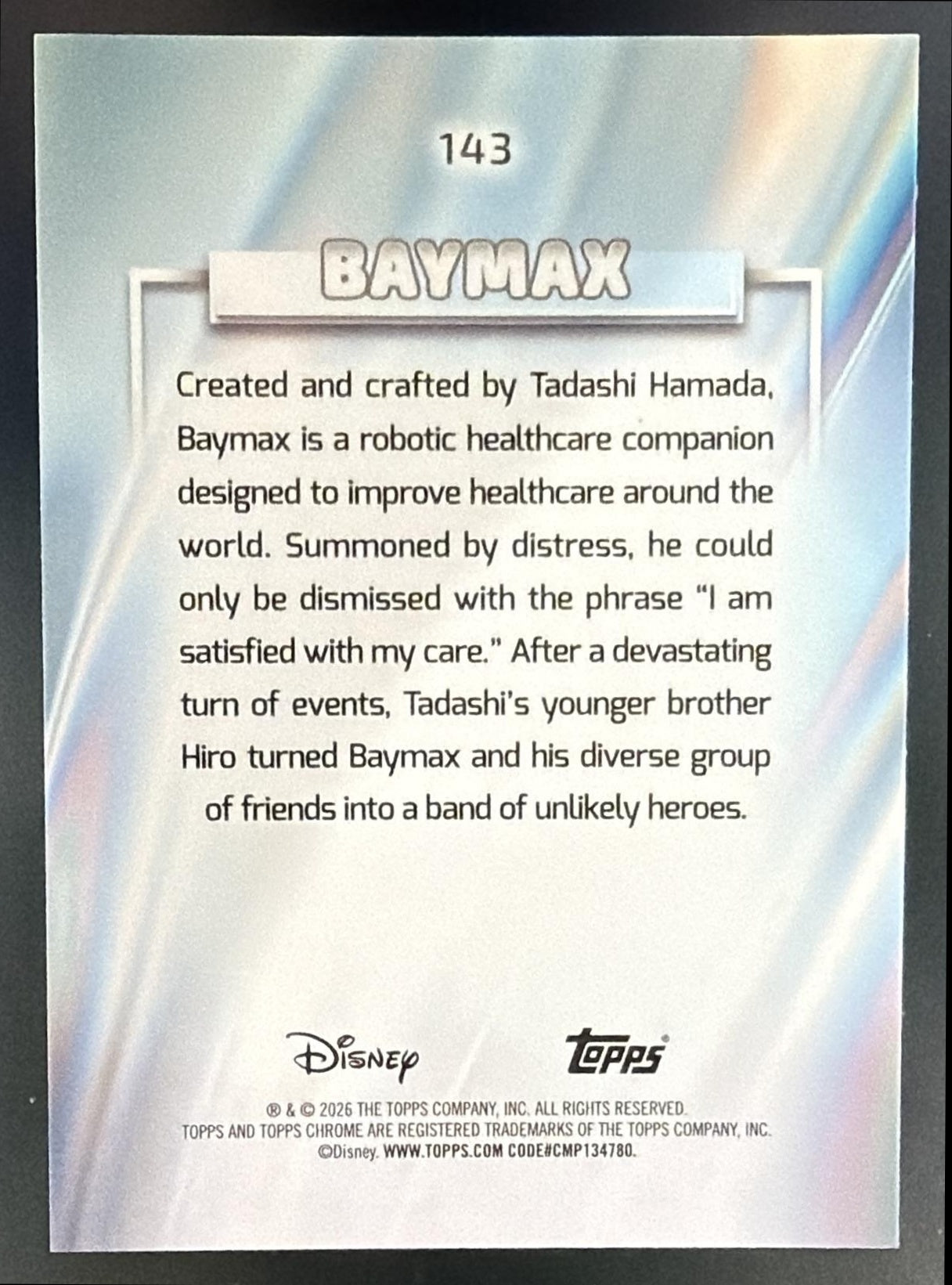 2026 Topps Chrome Disney Baymax #143 Green Wave Refractor 2/99 Big Hero 6 — back