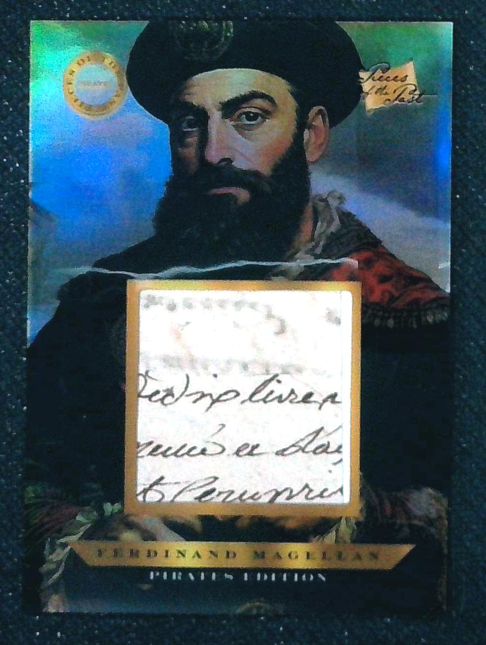 2025 Pieces of the Past PIRATES Ed #656 FERDINAND MAGELLAN HANDWRITTEN RELIC