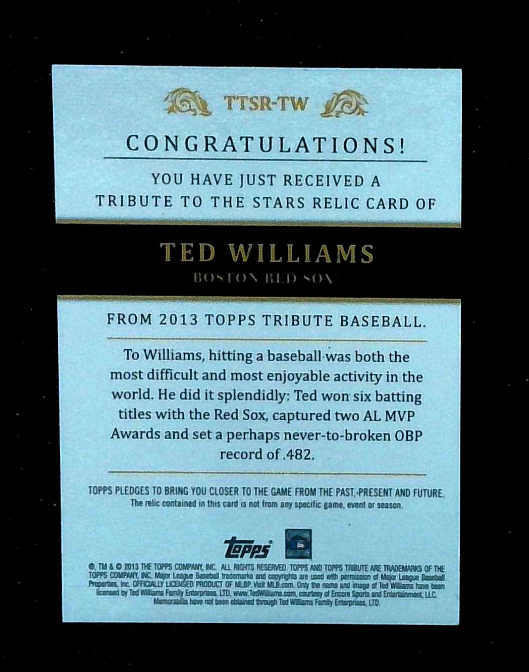 2013 Topps Tribute Ted Williams Bat Relic /25