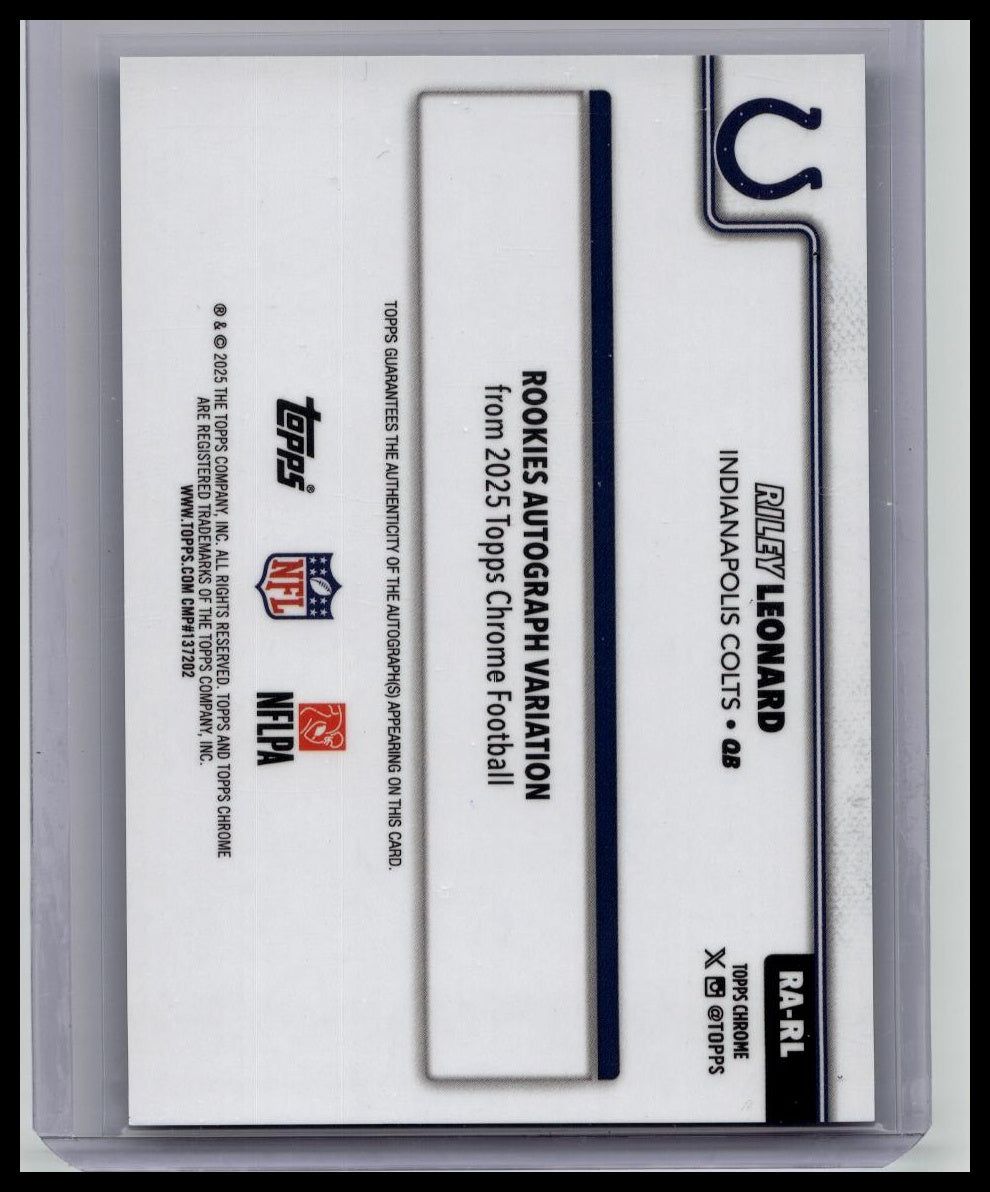 2025 Topps Chrome Football Riley Leonard Rookie Auto Blue Lava Refractor /150 Colts