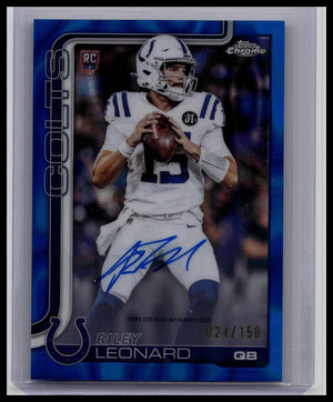 2025 Topps Chrome Football Riley Leonard Rookie Auto Blue Lava Refractor /150 Colts