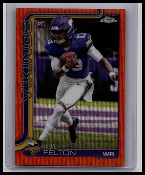 2025 Topps Chrome Tai Felton /25 #395 Rookie Orange Refractor Vikings