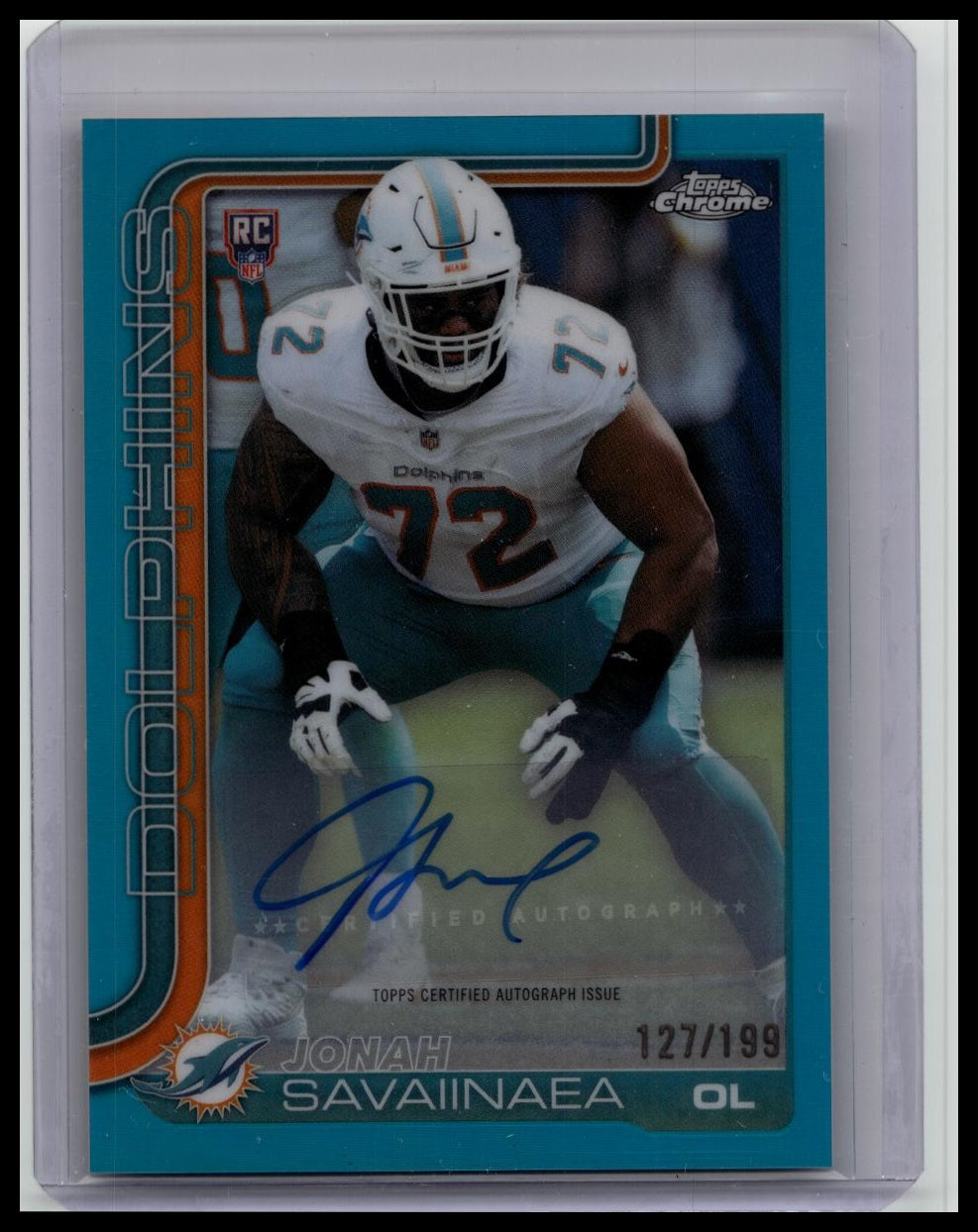 Jonah Savaiinaea Auto Aqua Refractor 2025 Topps Chrome /199 MIAMI DOLPHINS