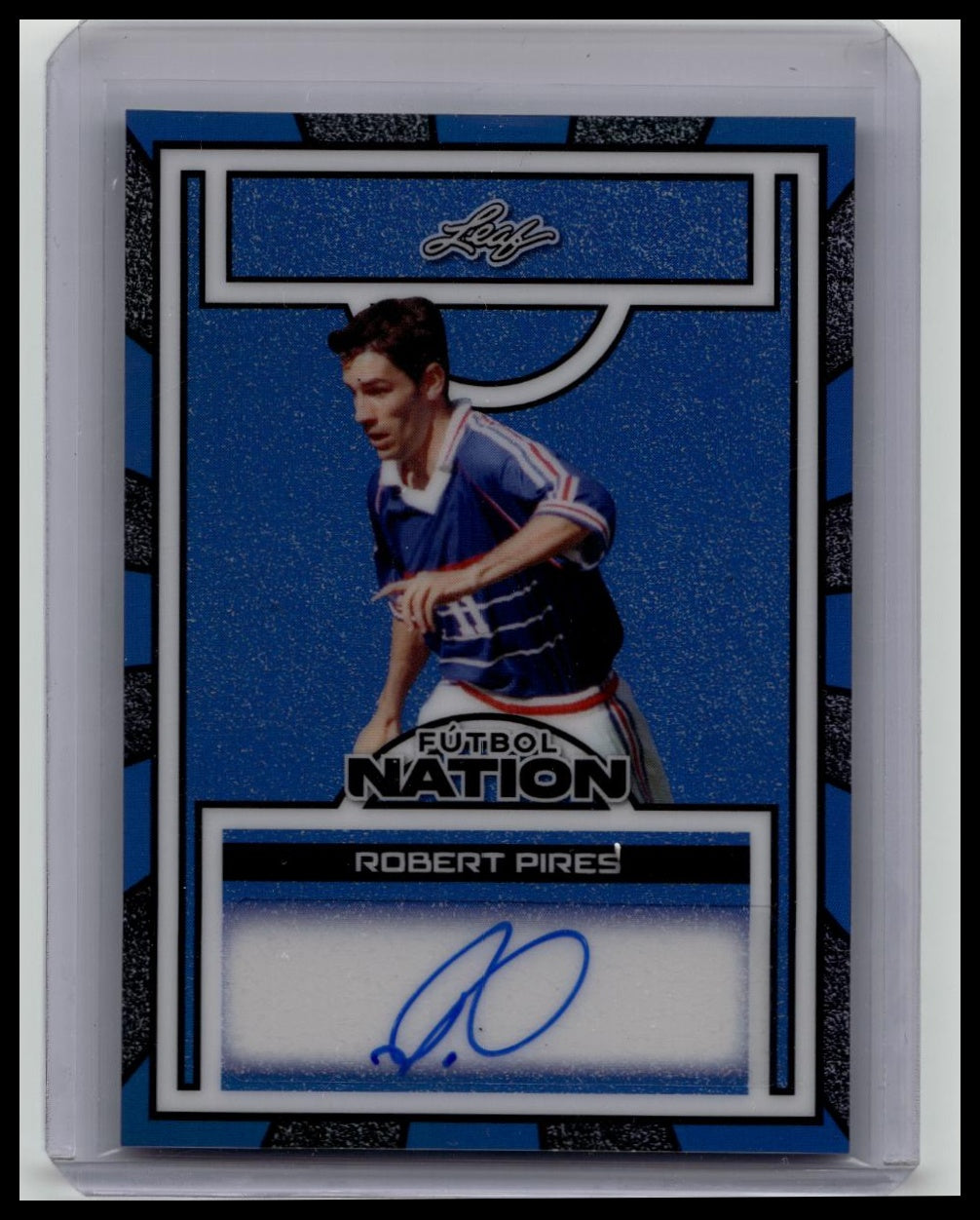 Robert Pires 2025 Leaf Futbol Nation Blue Auto 1/1 Color Match France Arsenal