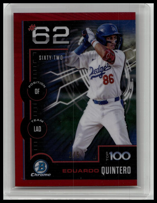 2025 Bowman Eduardo Quintero Chrome Bowman Top 100 Red Refractor 2/5 Dodgers
