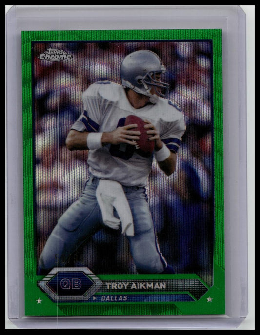 Topps Chrome Green Refractor TROY AIKMAN /99 - 2023 Topps Composite