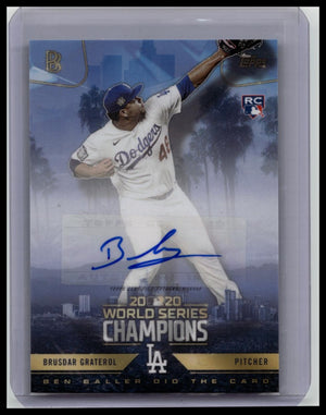 2020 Topps Ben Baller Dodgers World Series Champions Brusdar Graterol Auto RC #8