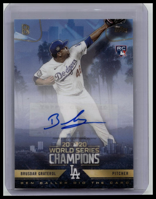 2020 Topps Ben Baller Dodgers World Series Champions Brusdar Graterol Auto RC #8