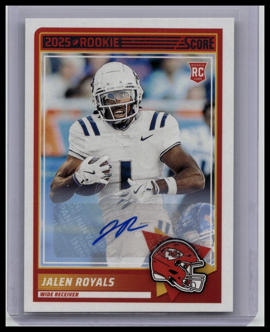 JALEN ROYALS 2025 PANINI SCORE ROOKIE AUTOGRAPH CHIEFS RC AUTO