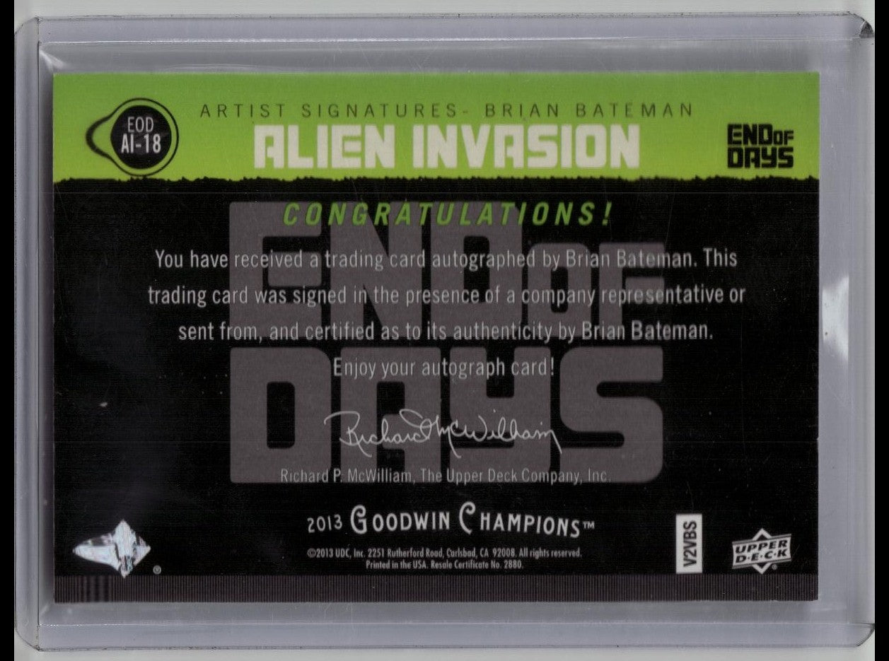 2013 Goodwin Champions Artist Signatures /25 Brian Bateman Aliens On The Attack Auto