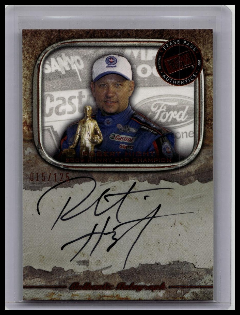 2010 Press Pass Legends Authentic Auto Robert Hight Autographed Card /125