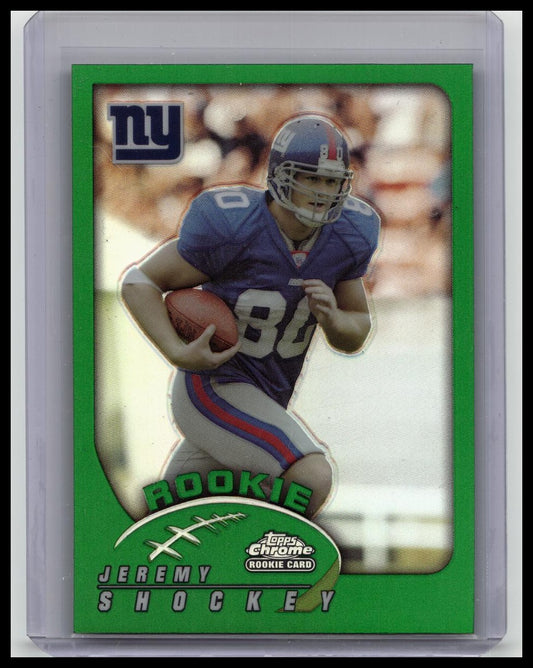2002 Topps Chrome Football #172 RC Jeremy Shockey Refractor Giants