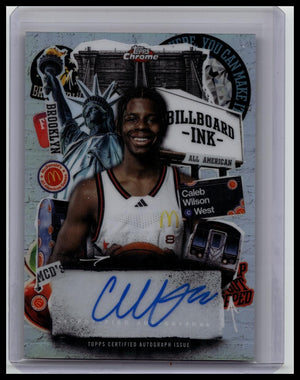 2025 Topps Chrome Mcdonald’s All American Caleb Wilson Billboard Ink Auto #BI-CW