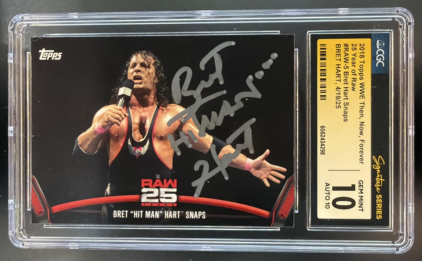 2018 Topps WWE Then Now Forever Bret "Hit Man" Hart Auto 25 Years of Raw CGC 10 — front