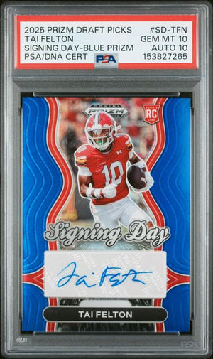 2025 PANINI PRIZM DRAFT PICKS SIGNING DAY TAI FELTON AUTO BLUE PRIZM /249 PSA 10