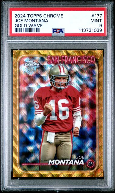 2024 TOPPS CHROME #177 JOE MONTANA GOLD WAVE PSA 9